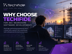 Why Techifide Is a Leading Nearshore Software Engineering Partner for AEC Companies